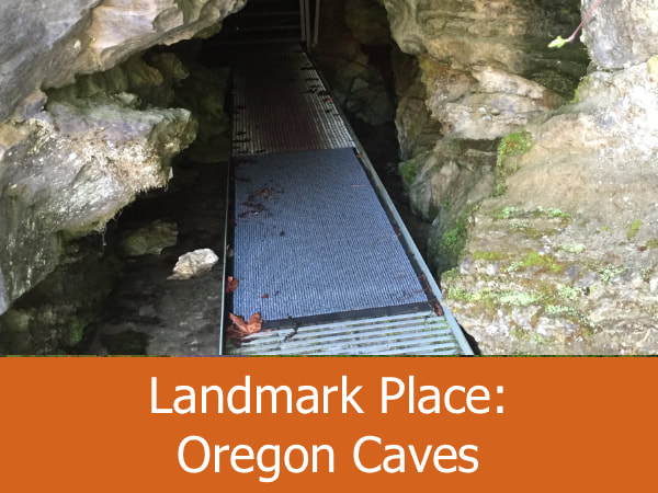 Landmark Place: Oregon Caves