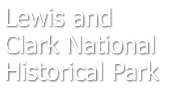 Lewis and Clark National Historical Park