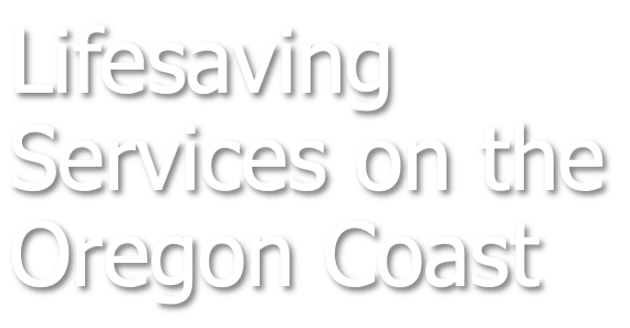 Lifesaving Services on the Oregon Coast