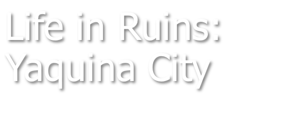 Life in Ruins: Yaquina City